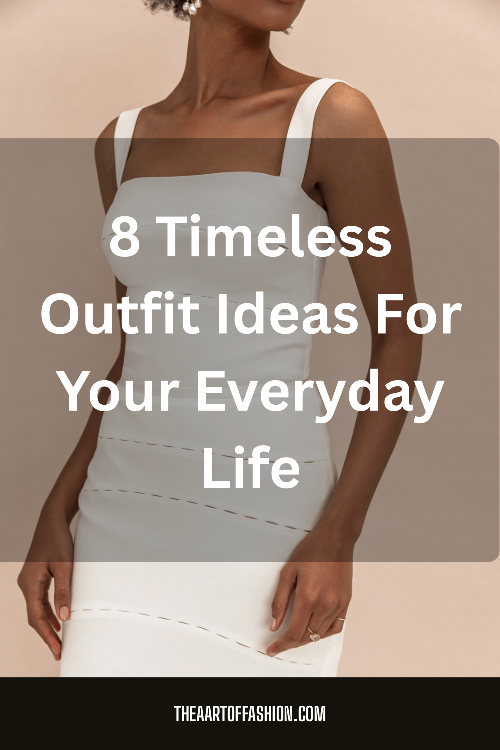 Read more about the article 8 Timeless Outfit Ideas For Your Everyday Life